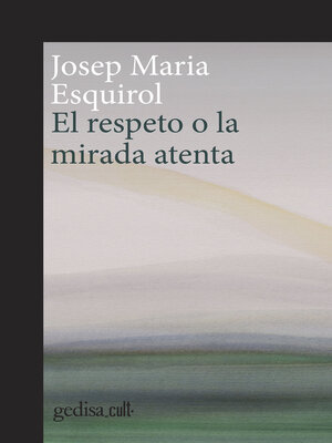 cover image of El respeto o la mirada atenta